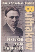 Michaił Bułhakow Leksykon życia i twórczości