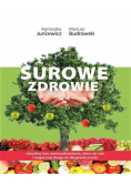 Surowe zdrowie