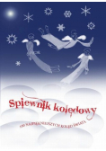Kolędować Małemu Śpiewnik najpiękniejszych kolęd polskich z CD