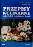 Przepisy kulinarne mojej babci mojej mamy i moje Część 2