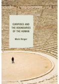 Euripides and the Boundaries of the Human