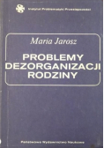 Problemy Dezorganizacji Rodziny