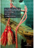 Czułość siła i drżenie