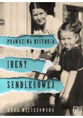 Prawdziwa historia Ireny Sendlerowej