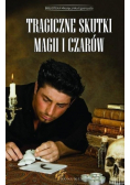 Tragiczne skutki magii i czarów