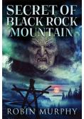 Secret of Black Rock Mountain