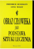 Obraz człowieka jako podstawa sztuki leczenia