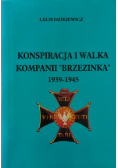 Konspiracja i walka Kompanii Brzezinka 1939 1945