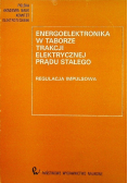 Energoelektronika w taborze trakcji elektrycznej prądu stałego