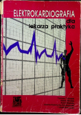 Elektrokardiologia dla lekarza praktyka