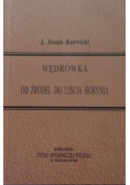 Wędrówka od źródeł do ujścia Horynia