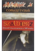 Szalbierz Powieść Awanturnicza z XIII wieku