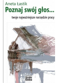 Poznaj swój głos Twoje najważniejsze narzędzie