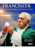 Franciszek Prawdziwa historia życia