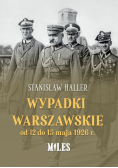 Wypadki warszawskie od 12 do 15 maja 1926 r.