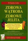 Zdrowa wątroba zdrowe jelita