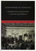 Przewodnik po tematach Olimpiady Literatury i Języka Polskiego