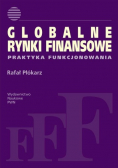 Globalne rynki finansowe Praktyka funkcjonowania
