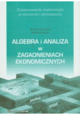 Algebra i analiza w zagadnieniach ekonomicznych