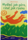 Myśleć jak góra czuć jak rzeka