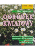 Sami zakładamy Ogródek kwiatowy