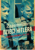 Zapomniane dzieci Hitlera