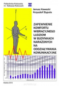 Zapewnienie komfortu wibracyjnego ludziom w budynkach narażonych na oddziaływania komunikacyjne