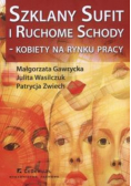 Szklany sufit i ruchome schody kobiety na rynku pracy