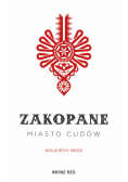 Zakopane - miasto cudów