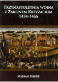 Biskup Marian - Trzynastoletnia wojna z Zakonem Krzyżackim 1454-1466