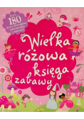 Wielka różowa księga zabawy