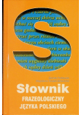 Słownik frazeologiczny języka polskiego