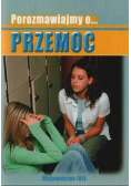Porozmawiajmy o Przemoc