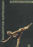 Dekadentyzm współczesny