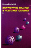 Rachunkowość zarządcza w przykładach i zadaniach