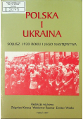 Polska i Ukraina sojusz 1920 roku i jego następstwa
