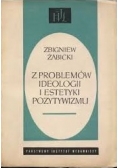 Z problemów ideologii i estetyki pozytywizmu