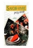 Savoir - Vivre przy stole