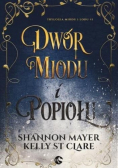 Trylogia miodu i lodu Tom 1 Dwór miodu i popiołu