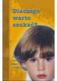 Dlaczego warto szukać