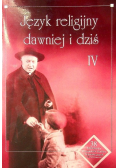 Język religijny dawniej i dziś IV