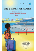 Wise Guys Memoirs... Mucus's Journey