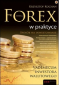Forex w praktyce Sposób na inwestowanie