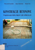 Konstrukcje betonowe Projektowanie belek słupów i płyt żelbetowych