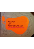 Klapsa czy konferencja Czyli o tym jak jeść i nie zostać zjedzonym