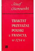Traktat przyjaźni Polski z Francją w 1714 r.