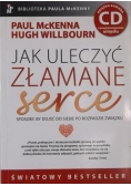 Jak uleczyć złamane serce