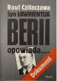 Syn Ławrientija Berii opowiada…