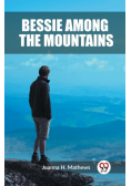 Bessie among the Mountains