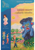 Zaklęte miasto i sekrety smutku